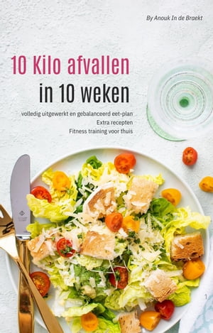 10 kilo afvallen in 10 weken