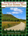 Adventure Guide to Maine's Down East Sunrise Trail