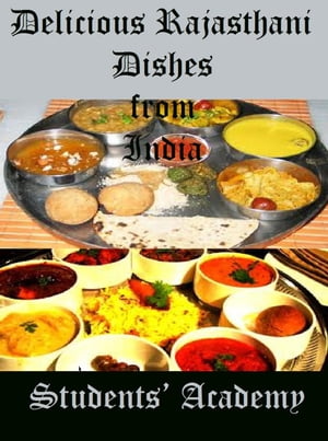 Delicious Rajasthani Dishes from India