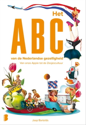 Het ABC van de Nederlandse gezelligheid