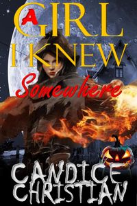 ŷKoboŻҽҥȥ㤨A Girl I Knew SomewhereŻҽҡ[ Candice Christian ]פβǤʤ311ߤˤʤޤ