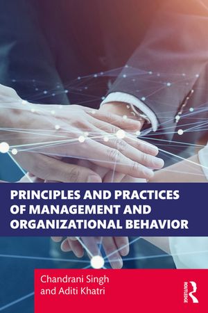 Principles and Practices of Management and Organizational Behavior【電子書籍】 Chandrani Singh