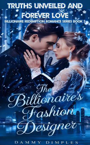 ŷKoboŻҽҥȥ㤨The Billionaire's Fashion Designer Truths Unveiled and Forever LoveŻҽҡ[ Dammy Dimples ]פβǤʤ757ߤˤʤޤ