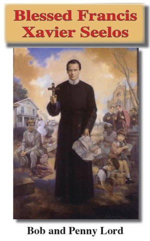 Blessed Francis Xavier Seelos