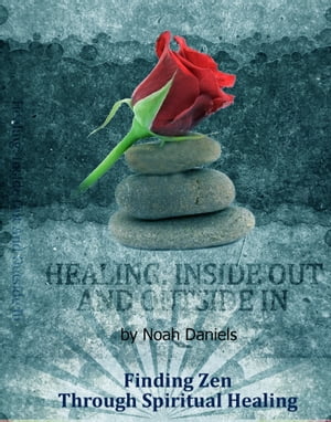 Healing: Inside Out And Outside In