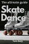 Skate Dance The Ultimate Guide