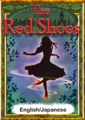 The Red Shoes　【English/Japanese versions】