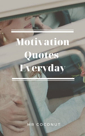 Motivation quotes everyday