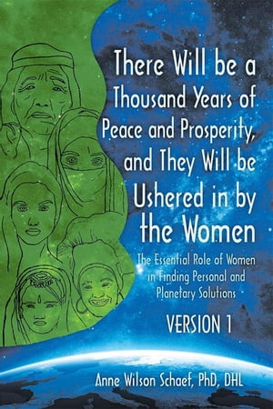 There Will Be a Thousand Years of Peace and Prosperity, and They Will Be Ushered in by the Women – Version 1 & Version 2