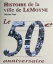 Histoire de la ville de LeMoyne (1949-1999) Dictionnaire historique int?gr?Żҽҡ[ Michel Pratt ]