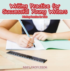 Writing Practice for Successful Young Writers | Printing Practice for Kids