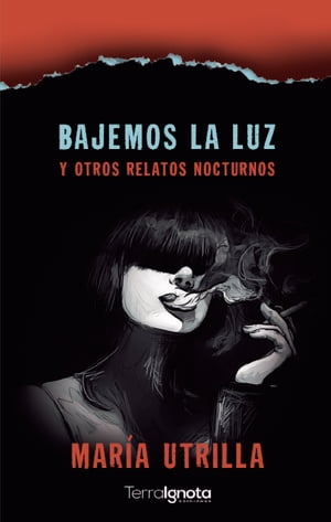 Bajemos la luz Y otros relatos nocturnos【電