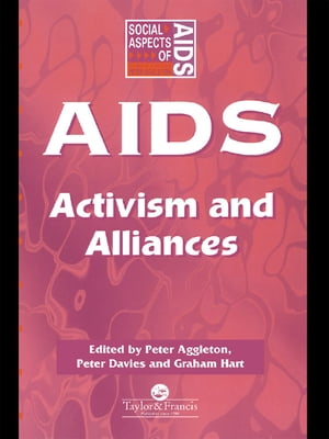 AIDS: Activism and Alliances