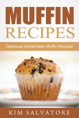 Muffin Recipes: Delicious Homemade Muffin Recipe