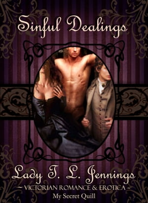 ŷKoboŻҽҥȥ㤨Sinful Dealings ~ Victorian Romance and EroticaŻҽҡ[ Lady T.L. Jennings ]פβǤʤ112ߤˤʤޤ