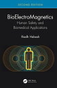 BioElectroMagnetics Human Safety and Biomedical Applications