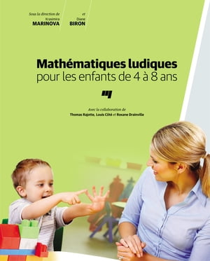 Math?matiques ludiques pour les enfants de 4 ? 8