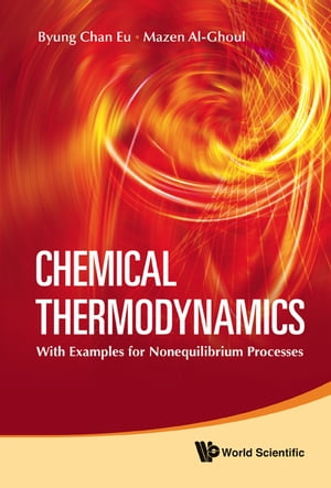 Chemical Thermodynamics: With Examples For Nonequilibrium Processes