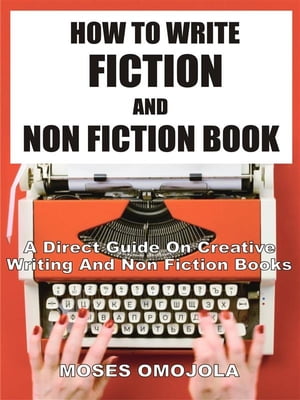 How To Write Fiction And Nonfiction Book