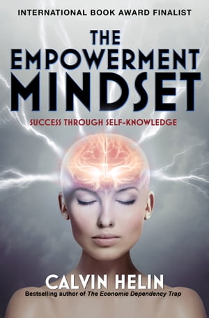 The Empowerment Mindset Success Through Self-Knowledge