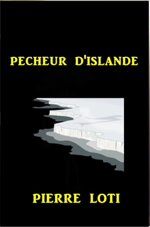 Pecheur D'islande【電子書籍】[ Pierre Loti