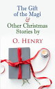 The Gift of the Magi & Other Christmas Stories by O. Henry Christmas Specials Se...