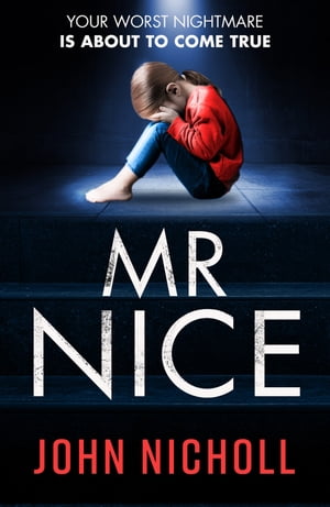 Mr Nice A gripping, shocking psychological thril