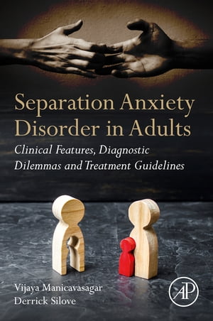 Separation Anxiety Disorder in Adults