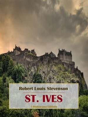 St. IvesŻҽҡ[ Robert Louis Stevenson ]