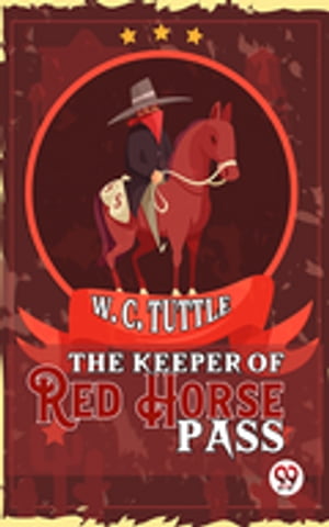 The Keeper Of Red Horse Pass