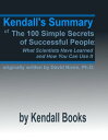 ŷKoboŻҽҥȥ㤨Kendalls Summary of The 100 Simple Secrets of Successful People: What Scientists Have Learned and How You Can Use ItŻҽҡ[ Kendall ]פβǤʤ111ߤˤʤޤ