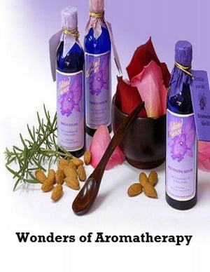 Wonders of Aromatherapy