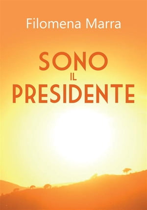 Sono il Presidente