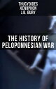 The History of Peloponnesian War According to Contemporary Historians Thucydides and Xenophon