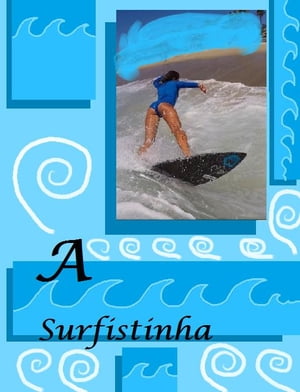 A surfistinha【電子書籍】[ Edimarcio Almei