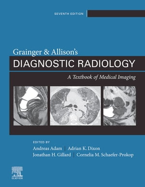 Grainger & Allison's Diagnostic Radiology, 2 Volume Set E-Book