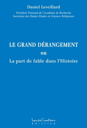 LE GRAND DÉRANGEMENT