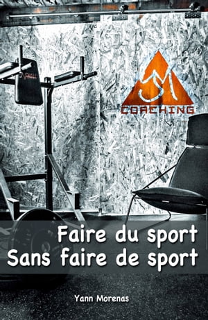 Faire du sport sans faire de sport