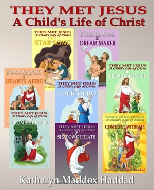 A Child's Life of Christ 1-8