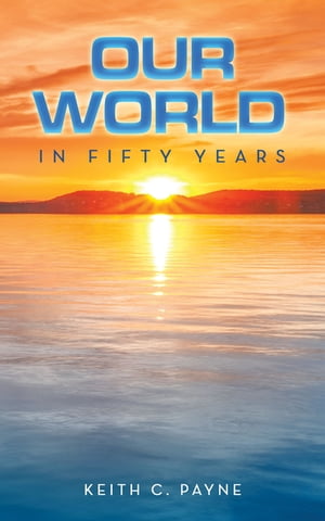 Our World in Fifty Years