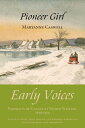 ŷKoboŻҽҥȥ㤨Pioneer Girl Early Voices  Portraits of Canada by Women Writers, 1639?1914Żҽҡ[ Mary Alice Downie ]פβǤʤ132ߤˤʤޤ