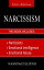 Narcissism: 3 Manuscripts - Narcissists, Emotional Intelligence and Emotional Abuse: Everything You Need to Know About Narcissism and EQ