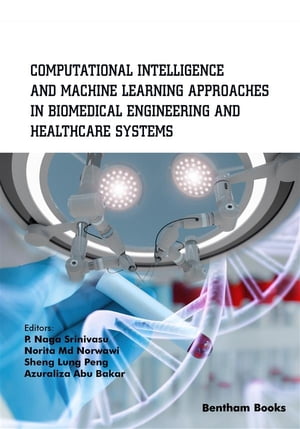 Computational Intelligence and Machine Learning Approaches in Biomedical Engineering and Health Care Systems