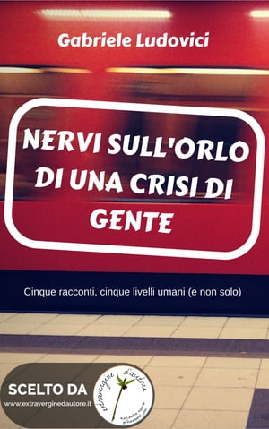 Nervi sull'orlo di una crisi di gente