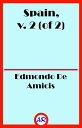 Spain, v. 2 (of 2)【電子書籍】[ Edmondo De