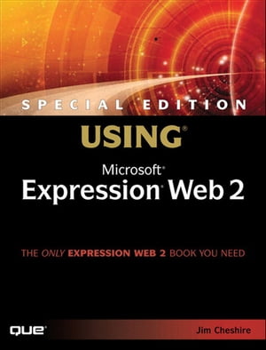 Special Edition Using Microsoft Expression Web 2