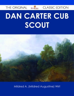 Dan Carter Cub Scout - The Original Classic Edition