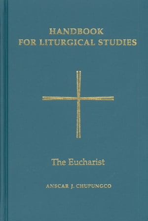 Handbook for Liturgical Studies, Volume III