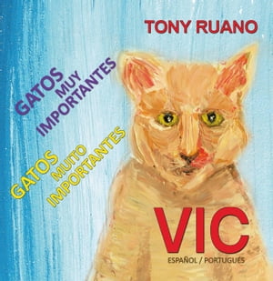 VIC Gatos Muito Importantes【電子書籍】 Tony Ruano