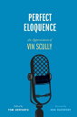 Perfect Eloquence An Appreciation of Vin Scully【電子書籍】(3)